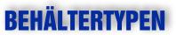 Behältertypen
